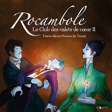 Le Club des valets de coeur 2: Les Aventures de Rocambole 4 - Pierre-Alexis Ponson du Terrail (2023)