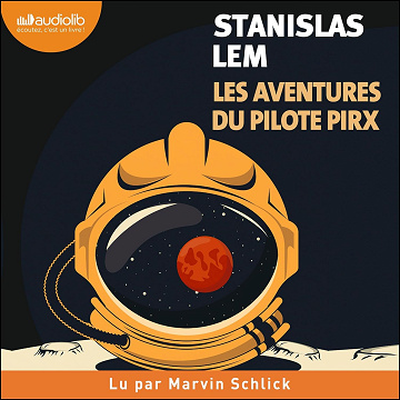 Les Aventures du pilote Pirx - Stanislas Lem (2024)