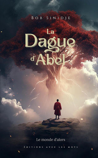 Bob Sinidje - La Dague d'Abel: Le monde d'alors (2024)