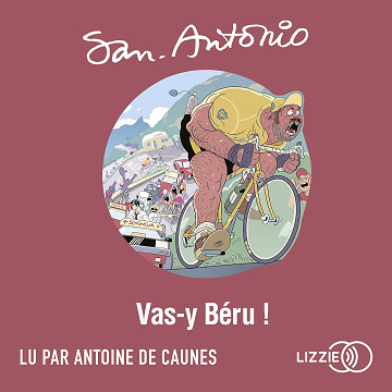 San-Antonio - Vas-y, Béru [2021]