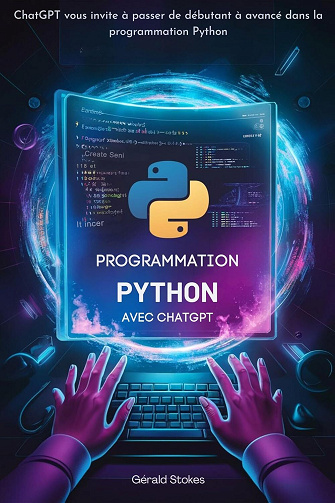 Gérald Stokes - Programmation Python avec ChatGPT (2024)