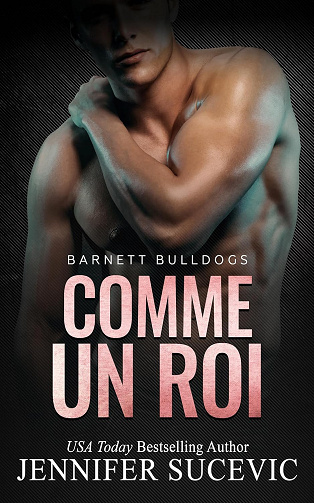 Barnett Bulldogs T1 : Comme un roi - Jennifer Sucevic (2024)