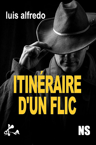 Itinéraire d'un flic - Luis Alfredo