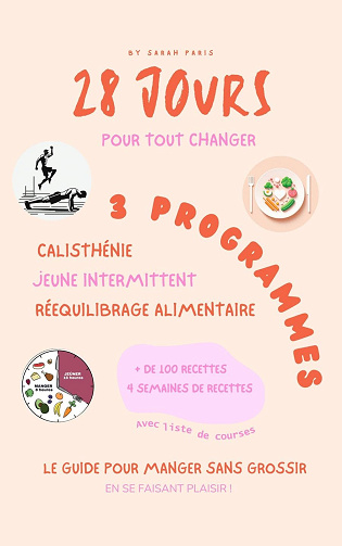 Sarah Paris - Challenge 28 jours: Trasnformez votre vie avec une nouvelle approche alimentaire (2024)