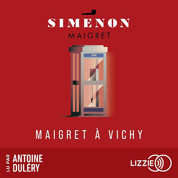 Maigret à Vichy - Georges Simenon (2024)