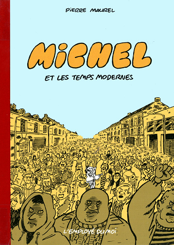 Michel - Tome 02 - Michel Et Les Temps Modernes