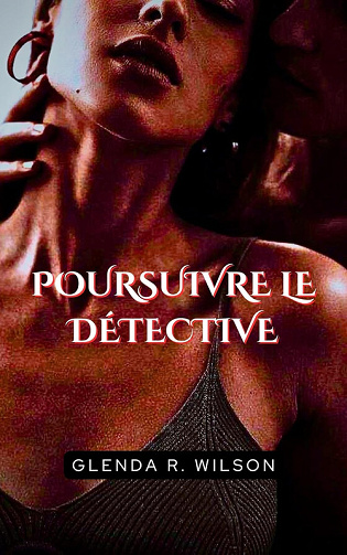 Glenda R. Wilson - Poursuivre le détective (2024)