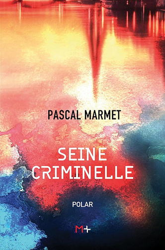 Pascal Marmet - Seine criminelle (2024)