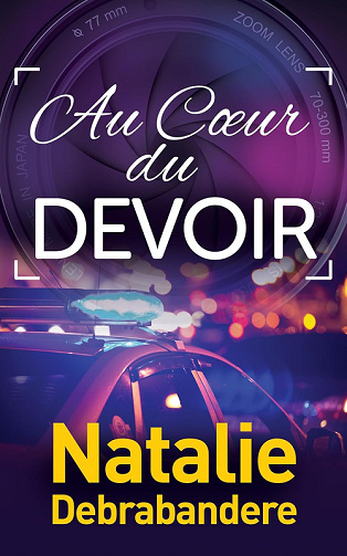 Natalie Debrabandere - Au Coeur du Devoir (Série du Devoir t. 1) (2024)