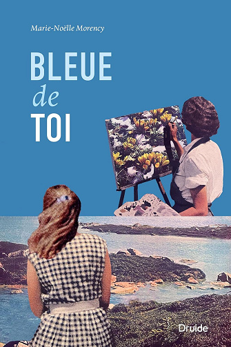 Bleue de toi -  Marie-Noëlle Morency (2024)