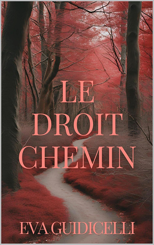 Eva Guidicelli - Le Droit Chemin (2024)