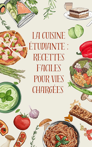 Faustin Badéa - La cuisine étudiante : Recettes Faciles pour Vies Chargées (2024)