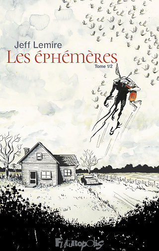 Les Ephémères - Tome 1 / 2