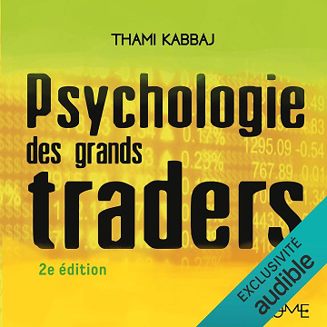 Psychologie des grands traders - Thami Kabbaj (2023)