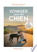Little Gypsy, Morgane Trussardi - Voyager avec son chien (2024)