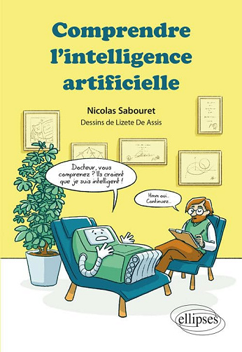 Comprendre l'intelligence artificielle -  Nicolas Sabouret (2019)