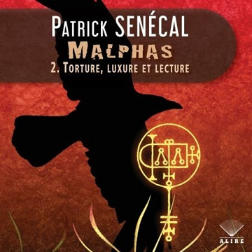 Patrick Senécal - Malphas 2 - Torture, luxure et lecture [2024]