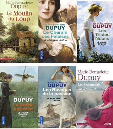 Marie Bernadette Dupuy – "Série" Le moulin du loup - 6 Tomes