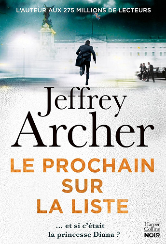 Le Prochain sur la liste : Et si Lady Di était la prochaine sur la liste ? -  Jeffrey Archer (2024)