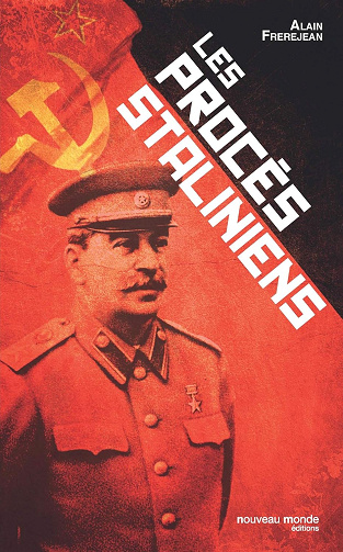 Les procès staliniens -  Alain Frèrejean (2017)