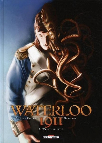 Waterloo 1911 - 2. Welly, le petit