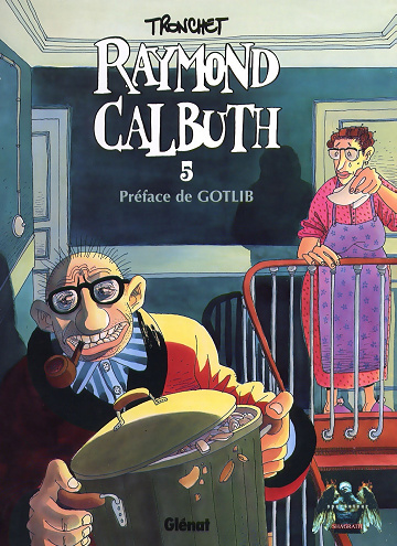 Raymond Calbuth - 5. Préface de GOTLIB
