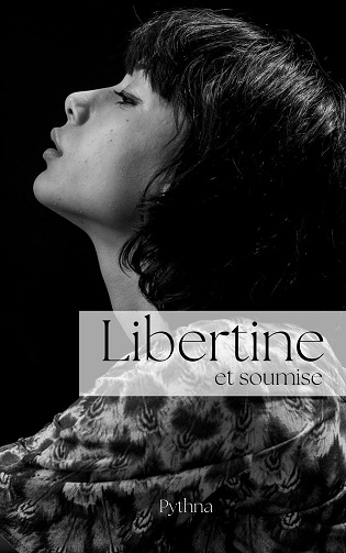 Pythna - Libertine et soumise - 2022