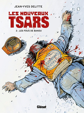 Les nouveaux tsars - 3. Les fous de Bakou