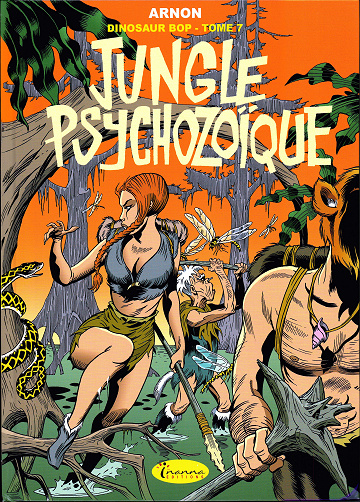 Dinosaur Bop - Tome 07 - Jungle PsychozoÎque