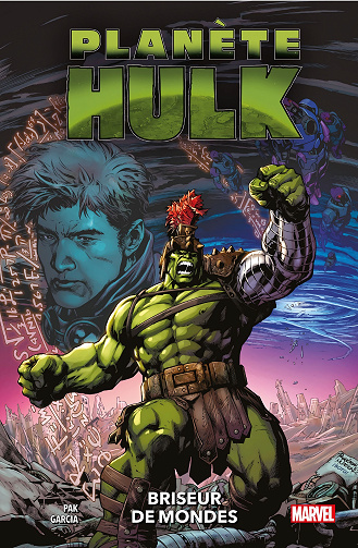 Planète Hulk (100% Marvel) : Briseur de Mondes