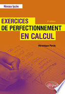 Véronique Perdu - Exercices de perfectionnement en calcul - Niveau lycée (2023)