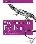 Luciano Ramalho - Programmer en Python - Apprendre la programmation de façon claire, concise et efficace - collection O'Reilly (2019)