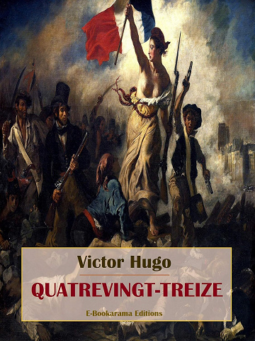 Victor Hugo - Quatrevingt-treize (2024)