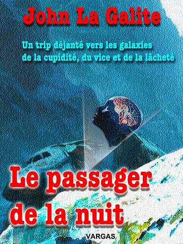 John La Galite - Le passager de la nuit: Le passé n'est jamais mort (2024)