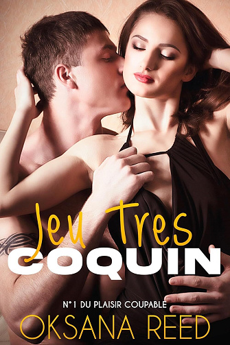 Oksana Reed - Jeu Très Coquin: (Nouvelle érotique HARD) (2024)