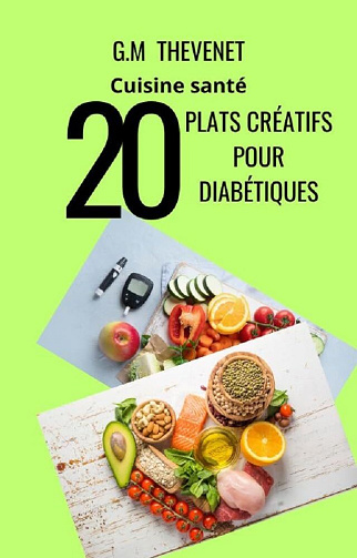 G.M THEVENET - Plats Créatifs pour Diabétiques: Cuisine Santé (2024)