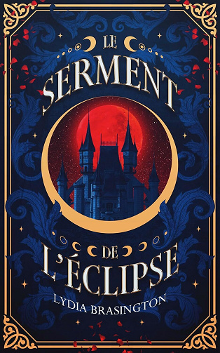 Lydia Brasington - Le serment de l'éclipse: une romantasy sombre et bouleversante (2024)