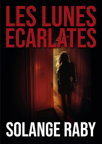 Solange Raby - Les lunes écarlates (Les Cieux Dévoilés t. 1) (2023)