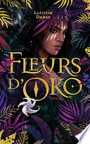 Laëtitia Danae - Fleurs d'Oko - livre 2 (2023)