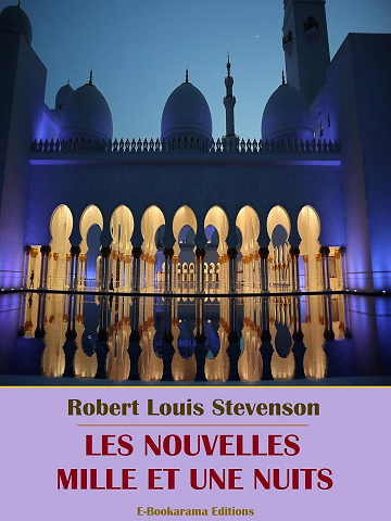 Robert Louis Stevenson - Les nouvelles mille et une nuits (2024)