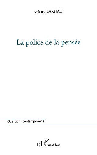 La police de la pensée - Gérard Larnac (2001)