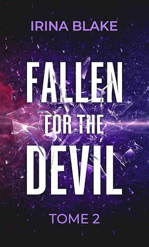 Fallen For The Devil : Tome 2 -  Irina Blake (2024)