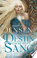 Danielle L. Jensen, Sophie Barthélémy - La Saga des sans-destin, T1 : Un destin encré dans le sang