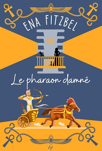 Le pharaon damné: Mystère au pays des pharaons - Ena Fitzbel (2024)