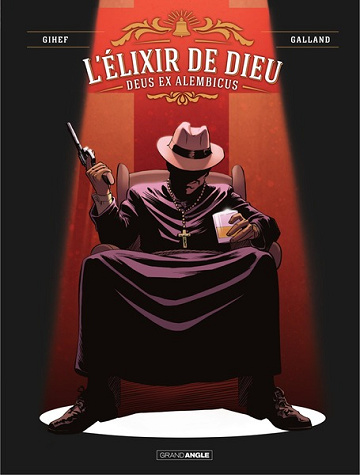 L' Elixir de Dieu - Tome 02 - Deus Ex Alembicus (2024)