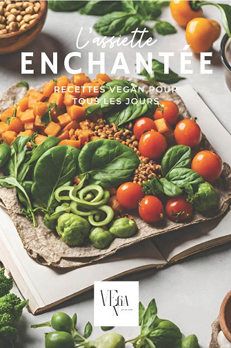 Afef Attouchi - L'assiette ENCHANTÉE: Livre de recette Vegan (2024)