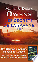 Delia Owens, Mark Owens - Les Secrets de la savane (2024)