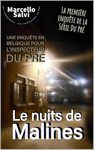 Les chroniques de l'Inspecteur Du Pré T1 : Les nuits de Malines - Marcello Salvi (2024)