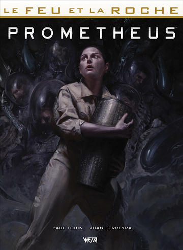 Le feu et la roche - Tome 01 - Prometheus