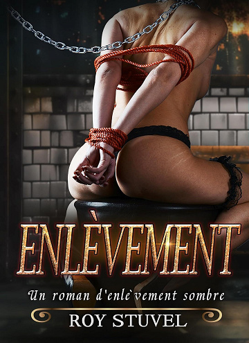 Roy Stuvel - Enlèvement: Un roman d'enlèvement sombre (2024)